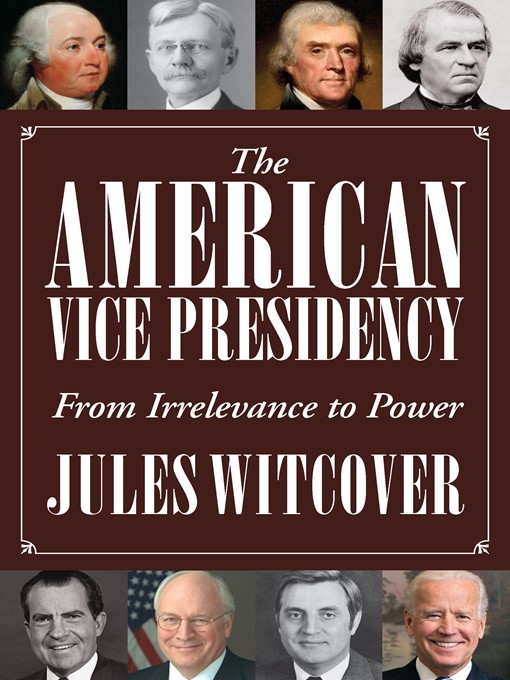 Title details for The American Vice Presidency by Jules Witcover - Wait list